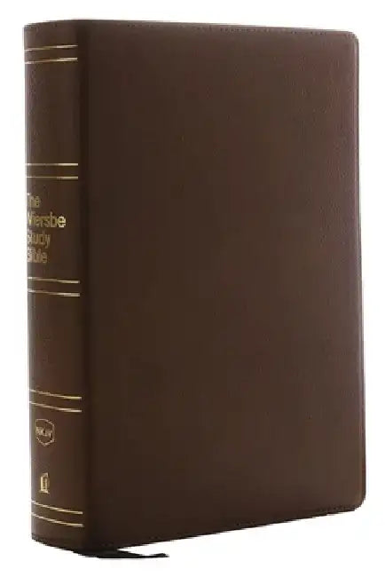 Nkjv, Wiersbe Study Bible, Genuine Leather, Brown, Comfort Print: Be Transformed by the Power of God's Word by Warren W. Wiersbe