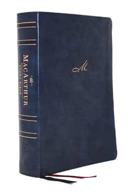 Nkjv, MacArthur Study Bible, 2nd Edition, Leathersoft, Blue, Comfort Print: Unleashing God's Truth One Verse at a Time by John F. MacArthur