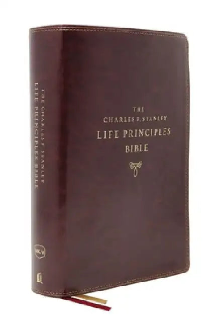 Nkjv, Charles F. Stanley Life Principles Bible, 2nd Edition, Leathersoft, Burgundy, Comfort Print: Growing in Knowledge and Understanding of God Throu by Charles F. Stanley