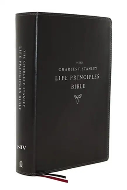 Niv, Charles F. Stanley Life Principles Bible, 2nd Edition, Leathersoft, Black, Comfort Print: Holy Bible, New International Version by Thomas Nelson