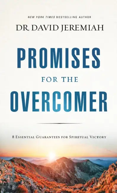 Overcomer: Finding New Strength in Claiming God's Promises by David Jeremiah