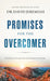 Overcomer: Finding New Strength in Claiming God's Promises by David Jeremiah