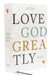 Net, Love God Greatly Bible, Hardcover, Comfort Print: Holy Bible by Love God Greatly