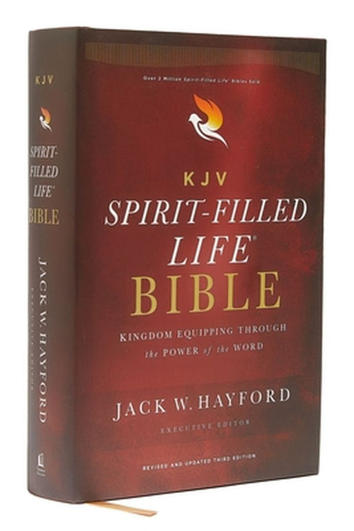 Kjv, Spirit-Filled Life Bible, Third Edition, Hardcover, Red Letter Edition, Comfort Print: Kingdom Equipping Through the Power of the Word by Jack W. Hayford