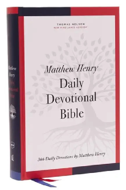 Nkjv, Matthew Henry Daily Devotional Bible, Hardcover, Red Letter, Comfort Print: 366 Daily Devotions by Matthew Henry by Thomas Nelson