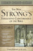 The New Strong's Exhaustive Concordance of the Bible by James Strong