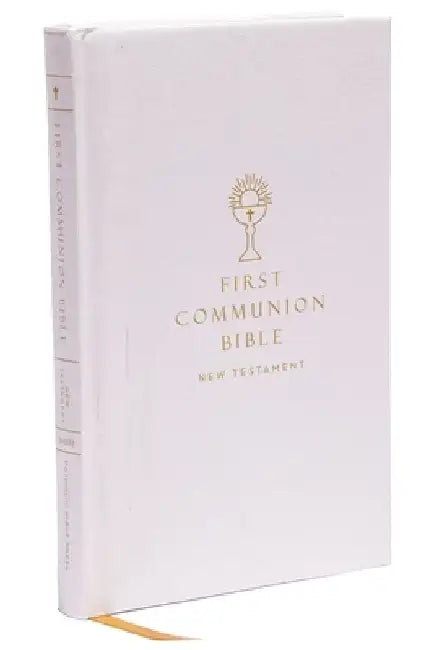 Nabre, New American Bible, Revised Edition, Catholic Bible, First Communion Bible: New Testament, Hardcover, White: Holy Bible by Catholic Bible Press