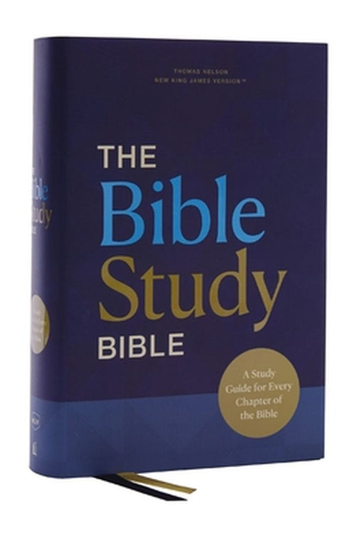 Nkjv, the Bible Study Bible, Hardcover, Comfort Print: A Study Guide for Every Chapter of the Bible by Sam O'Neal