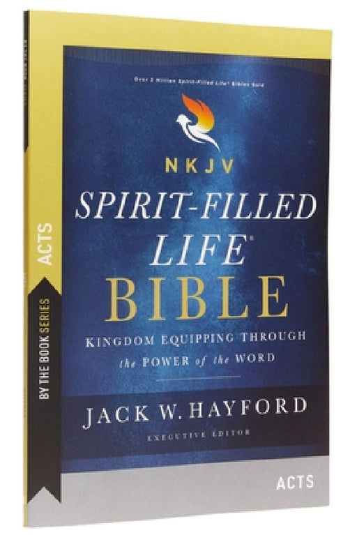 By the Book Series: Spirit-Filled Life, Acts, Paperback, Comfort Print: Kingdom Equipping Through the Power of the Word by Jack W. Hayford