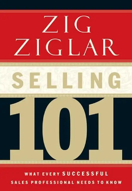 Selling 101 by Ziglar, Zig
