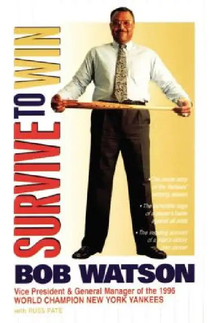 Survive to Win by Bob Watson