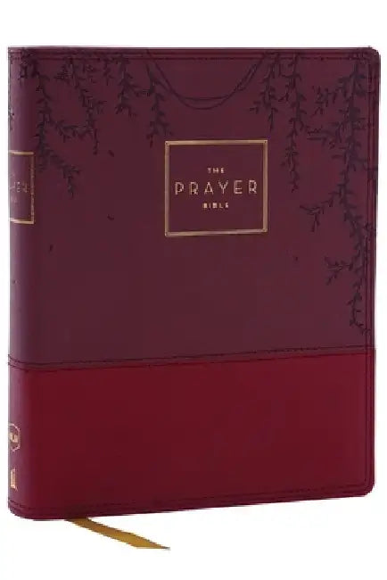 Nkjv, the Prayer Bible, Leathersoft, Burgundy, Red Letter, Comfort Print