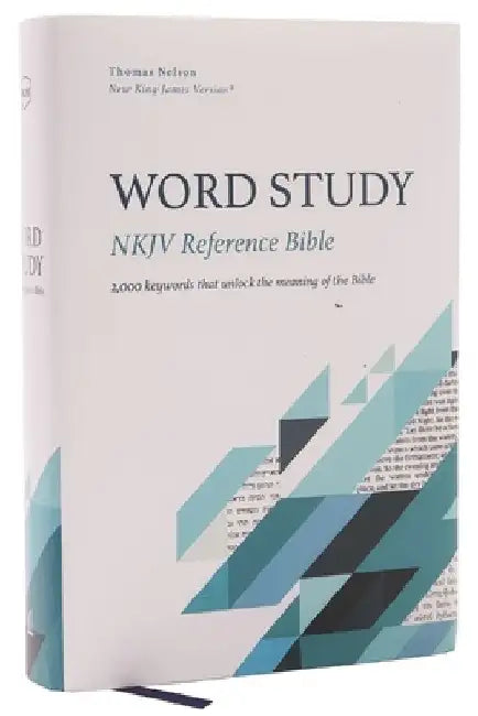 Nkjv, Word Study Reference Bible, Hardcover, Red Letter, Comfort Print: 2,000 Keywords That Unlock the Meaning of the Bible by Thomas Nelson