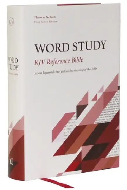 Kjv, Word Study Reference Bible, Hardcover, Red Letter, Thumb Indexed, Comfort Print: 2,000 Keywords That Unlock the Meaning of the Bible by Thomas Nelson