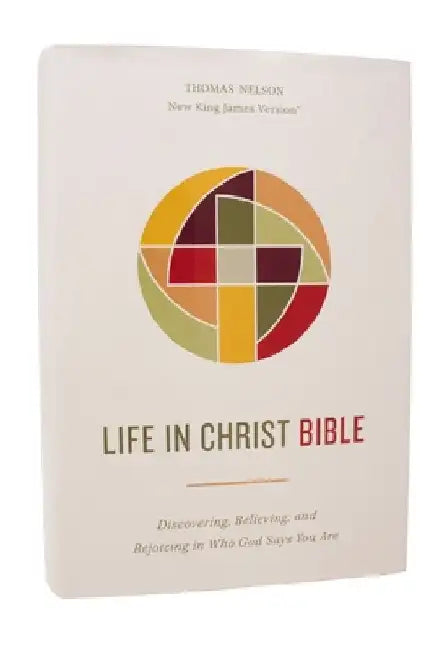 Life in Christ Bible: Discovering, Believing, and Rejoicing in Who God Says You Are (Nkjv, Hardcover, Red Letter, Comfort Print) by Thomas Nelson
