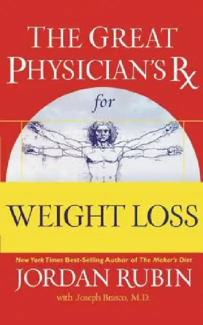 The Great Physician's RX for Weight Loss: 1 by Jordan Rubin