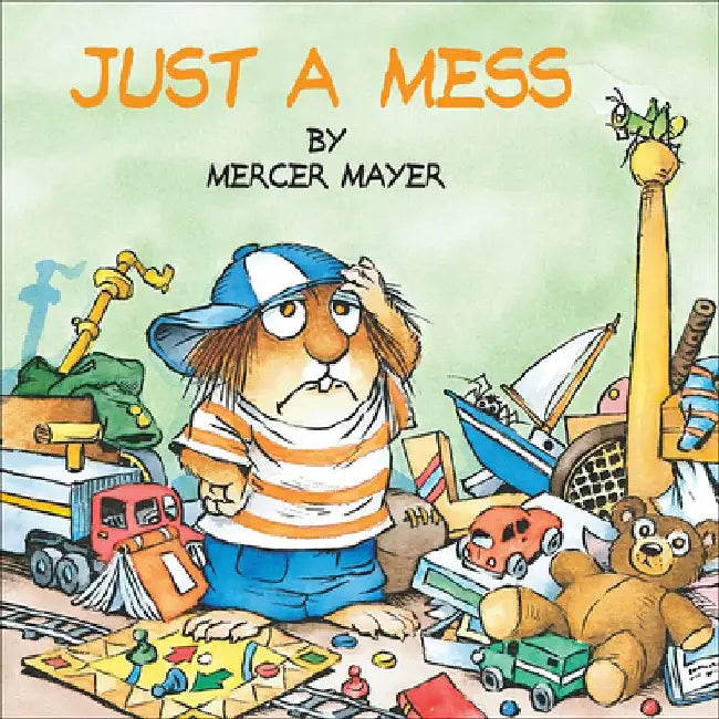 Just a Mess by Mercer Mayer