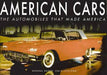 American Cars: The Automobiles That Made America by Craig Cheetham