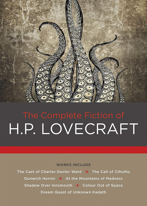 The Complete Fiction of H. P. Lovecraft