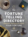The Fortune Telling Directory: Divination Techniques to Unlock Your Fortune by Sarah Bartlett
