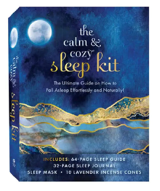 The Calm & Cozy Sleep Kit: The Ultimate Guide on How to Fall Asleep Effortlessly and Naturally! Includes: 64-Page Sleep Guide, 32-Page Sleep Jour by Beth Wyatt