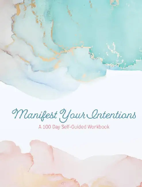 Manifest Your Intentions: Volume 4 by Editors of Chartwell Books