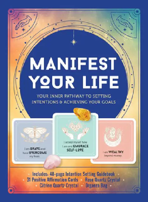 Manifest Your Life by Editors of Chartwell Books