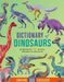 Dictionary of Dinosaurs: An Illustrated A to Z of Every Dinosaur Ever Discovered by Dieter Braun