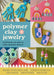 Polymer Clay Jewelry Kit by Rachael Skidmore