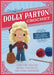 Unofficial Dolly Parton Book and Crochet Kit by Kati Galusz