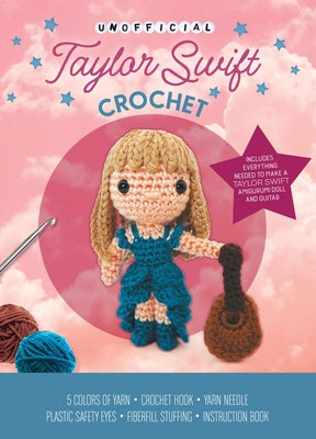 Unofficial Taylor Swift Book and Crochet Kit by Kati Galusz