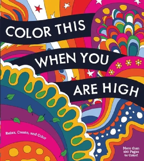 Color This When You Are High by Editors of Chartwell Books