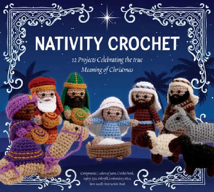 Nativity Crochet Kit by Editors of Chartwell Books