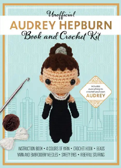 Unofficial Audrey Hepburn Book and Crochet Kit by Kati Galusz