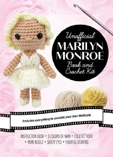 Unofficial Marilyn Monroe Book and Crochet Kit by Kati Galusz