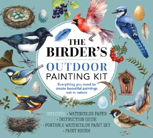 The Birder's Outdoor Painting Kit: Everything You Need to Create Beautiful Paintings Out in Nature-Includes: Watercolor Paper, Instruction Guide, Portable Watercolor Paint Set, Paintbrush by Editors of Chartwell Books
