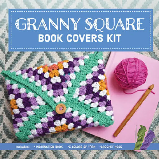 Granny Square Book Covers Kit: Crochet 10 Colorful Book Jackets and Covers - Includes: Instruction Book, 4 Colors of Yarn, Crochet Hook, Yarn Needle by Rachael Oglesby