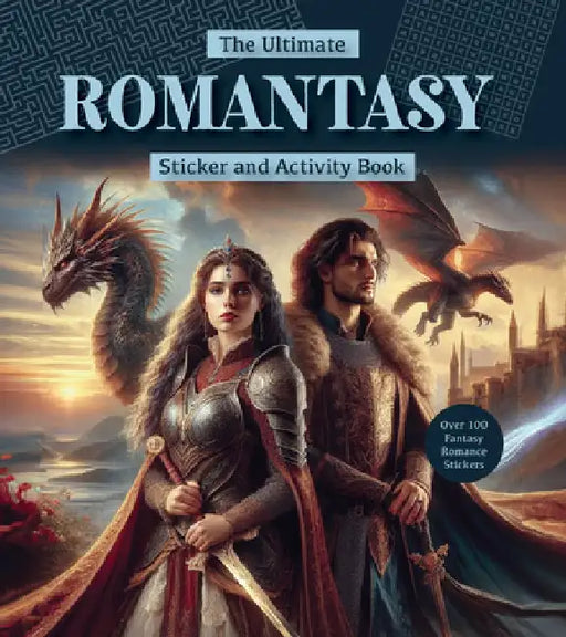 The Ultimate Romantasy Sticker and Activity Book: Games, Trivia, and Puzzles from the Captivating World of Love and Magic - Over 100 Fantasy Romance S by Editors of Chartwell Books