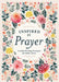 Inspired by Prayer: Guided Writing Prompts for Daily Grace by Editors of Chartwell Books