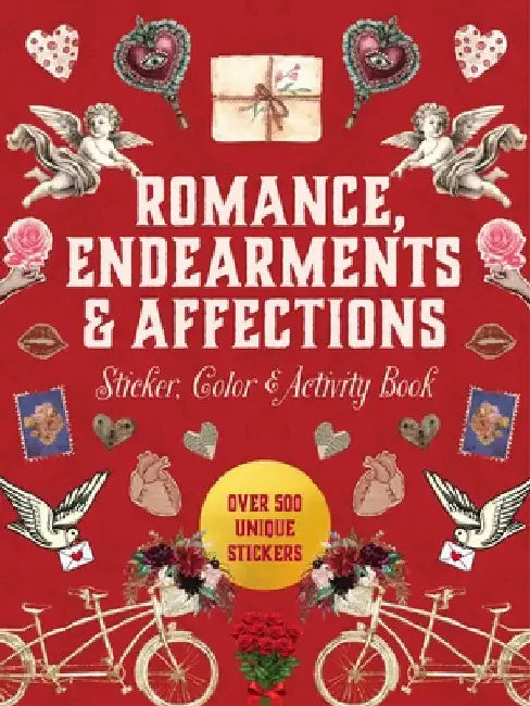 Romance, Endearments & Affections Sticker, Color & Activity Book: Over 500 Unique Stickers by Editors of Chartwell Books
