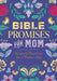 Bible Promises for Mom: Scriptural Devotions for a Mother's Life by Editors of Chartwell Books