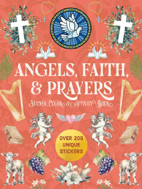 Angels, Faith & Prayers Sticker, Color & Activity Book: Over 200 Unique Stickers by Editors of Chartwell Books