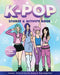 K-Pop Sticker & Activity Book: Games, Trivia & Fun for Every K-Pop Superfan - With Over 100 Stickers! by Editors of Chartwell Books