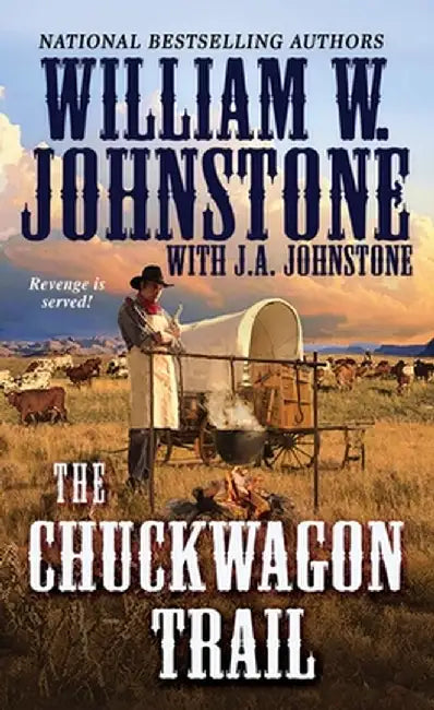 The Chuckwagon Trail by William W. Johnstone