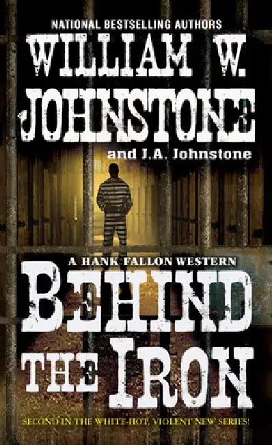 Behind the Iron by William W. Johnstone