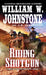 Riding Shotgun by William W. Johnstone