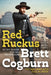 Red Ruckus by Brett Cogburn