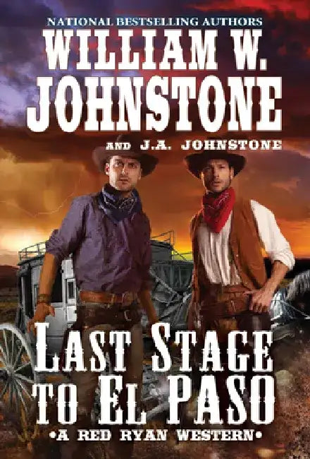 Last Stage to El Paso by William W. Johnstone