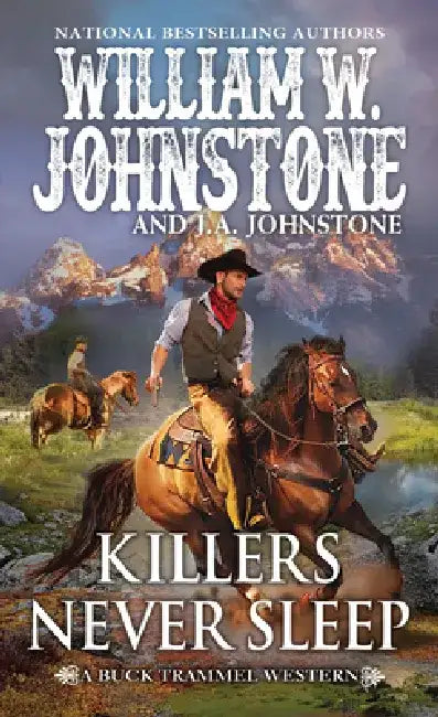 Killers Never Sleep by William W. Johnstone
