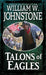 Talons of Eagles by William W. Johnstone